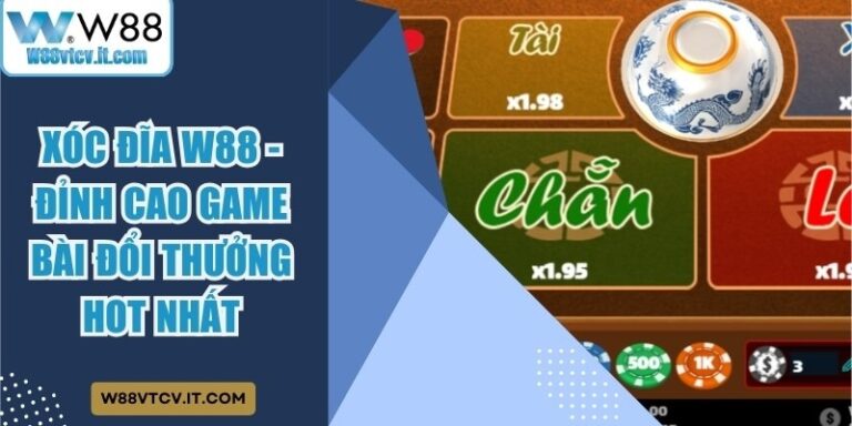 Xóc Đĩa W88